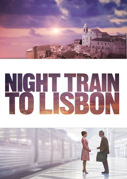 Night Train to Lisbon - Nachtzug nach Lissabon (2013)